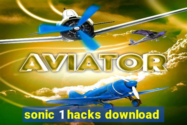 sonic 1 hacks download